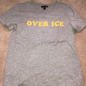 J. Crew Tops - Jcrew “OVER ICE” tee J. Crew Tops - Jcrew “OVER ICE” tee